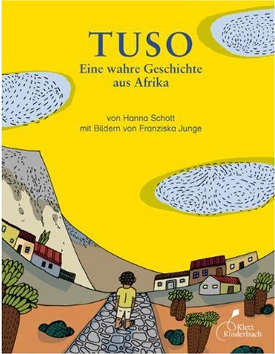 Tuso. Eine wahre Geschichte aus Afrika