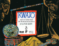 Kwajo und das Geheimnis des Trommelmännchens
